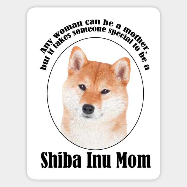 Shiba Inu Mom Sticker by You Had Me At Woof